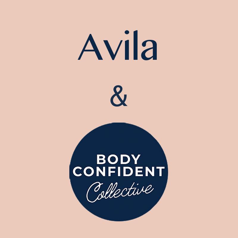 AVILA + BODY CONFIDENT COLLECTIVE